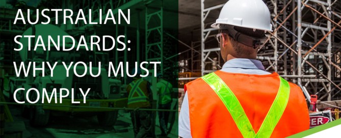 Australian Standards: Why You Must Comply